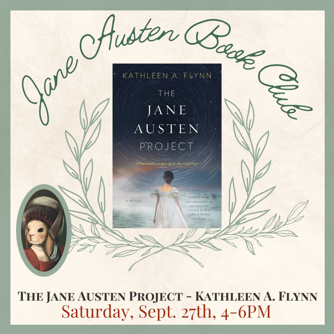 The Jane Austen Project by Kathleen A. Flynn- Meeting Saturday, September 27th from 4-6PM in the AU Annex