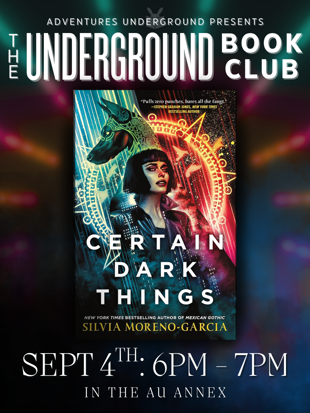 Certain Dark Things by Silvia Moreno-Garcia - Meeting Friday, September 4th at 6PM in the AU Annex
